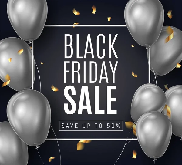 Black Friday Sale ads with Shine Silver Balloons on Black Background with Golden confetti and frame .  Shopping Day sale offer, banner template.  Autumn Shop market poster design. Vector illustration. — Stock Vector