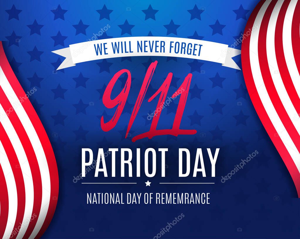  9 11 Patriot Day background, American Flag stripes and stars background. Patriot Day September 11, 2001. We Will Never Forget. Vector stock Poster Template for Patriot Day in USA