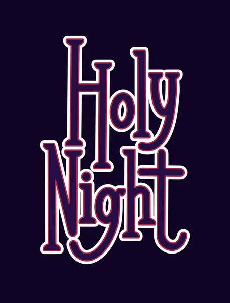 Holy Night. Festive Christmas lettering. Neon calligraphy on dar — Stock Vector