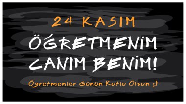 24 Kasım Öğretmenler Günü kutlu olsun. Renkli ve yaratıcı tebrik kartı çalışma.