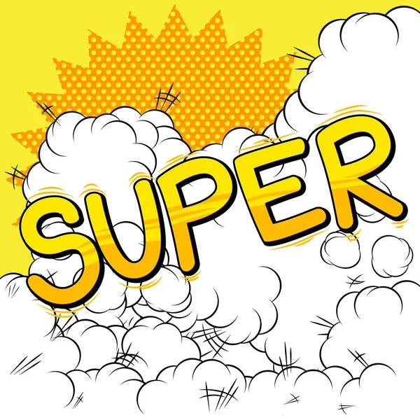 Super - Comic book style word. — Stock Vector