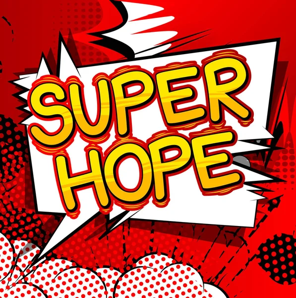 Super Hope - Parola in stile fumetto . — Vettoriale Stock