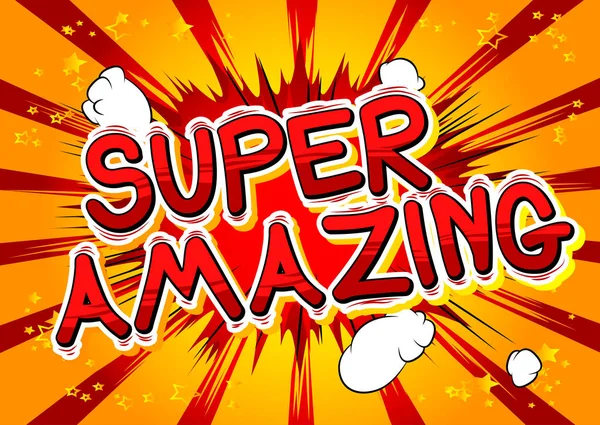 Super Amazing - Comic book style word. — Stock Vector