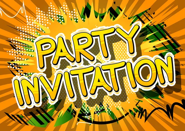Πρόσκληση σε πάρτι - κόμικ στυλ λέξη. — Διανυσματικό Αρχείο