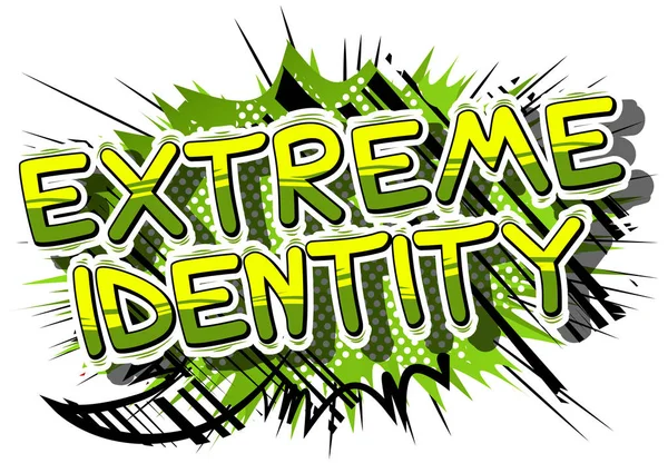 Extreme Identity - Parola stile fumetto . — Vettoriale Stock