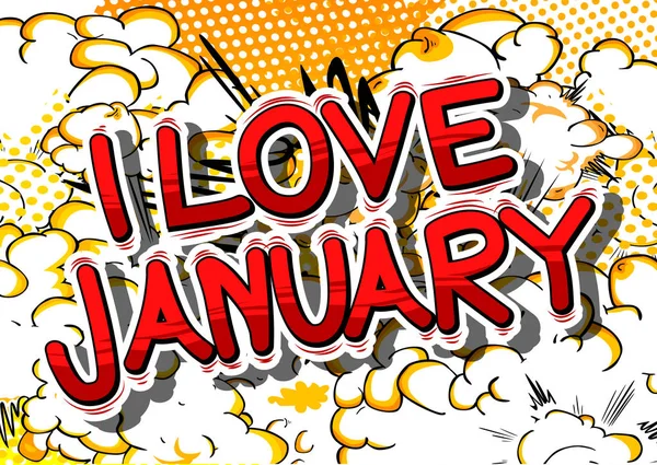 I Love January - Kata bergaya buku komik . - Stok Vektor