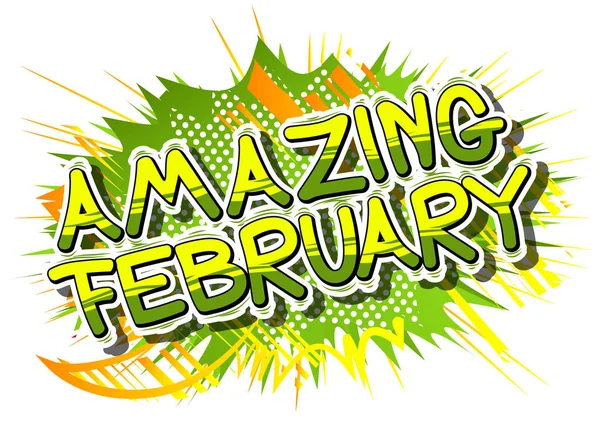 Amazing February - Comic book style word. — Stock Vector