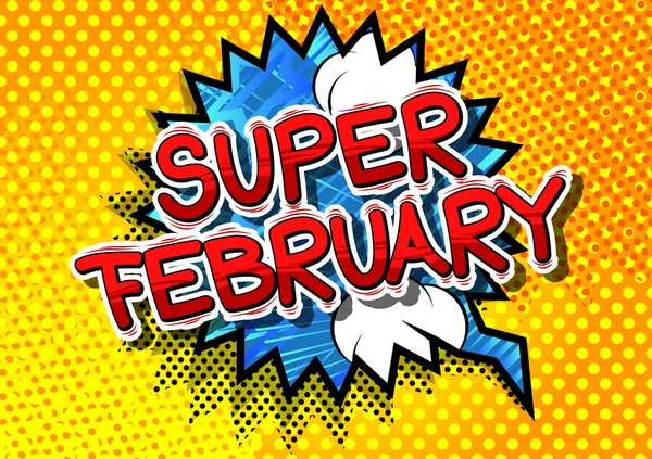 Super febbraio - Parola in stile fumetto . — Vettoriale Stock