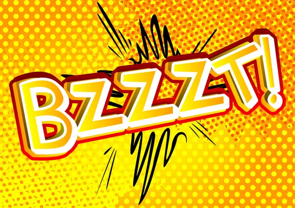 Bzzzt!-vektor illusztrált képregény stílus kifejezés. — Stock Vector