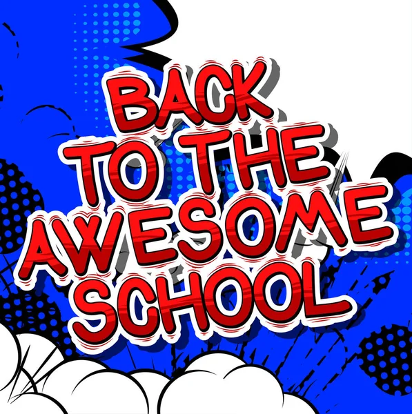 Terug naar de Awesome School - Comic book stijl word. — Stockvector