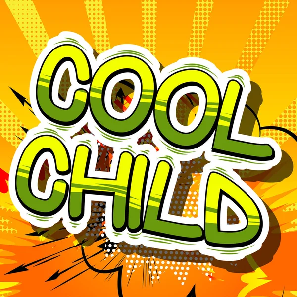 Cool Child - Mot de style BD . — Image vectorielle