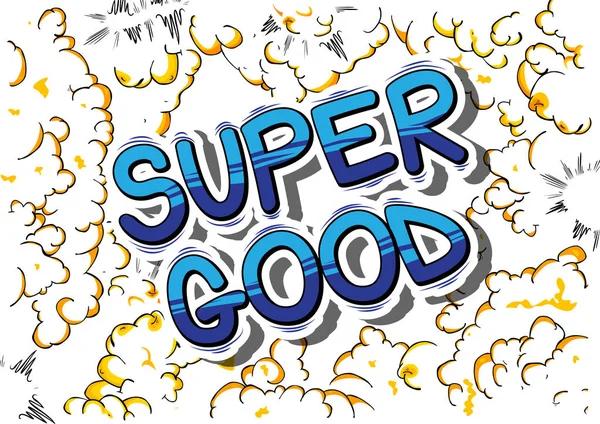 Super Good - Comic book style word on abstract background. — Stock Vector