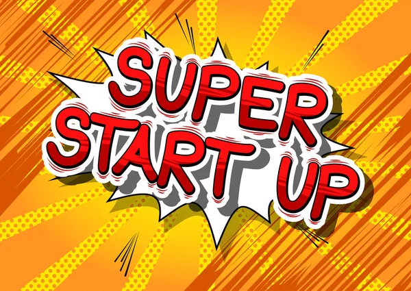 Super-Start-up - Phrase im Comic-Stil. — Stockvektor