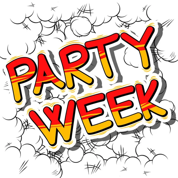 Party Week - фраза в стиле комиксов . — стоковый вектор