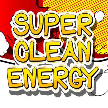 Süper temiz enerji - çizgi roman tarzı kelime.