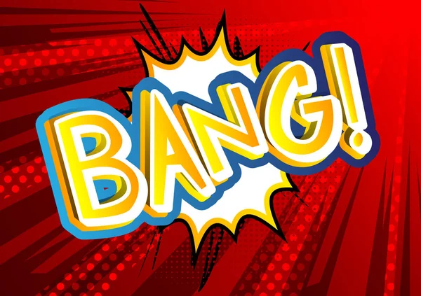 Bang! - Espressione in stile fumetto illustrata vettoriale . — Vettoriale Stock