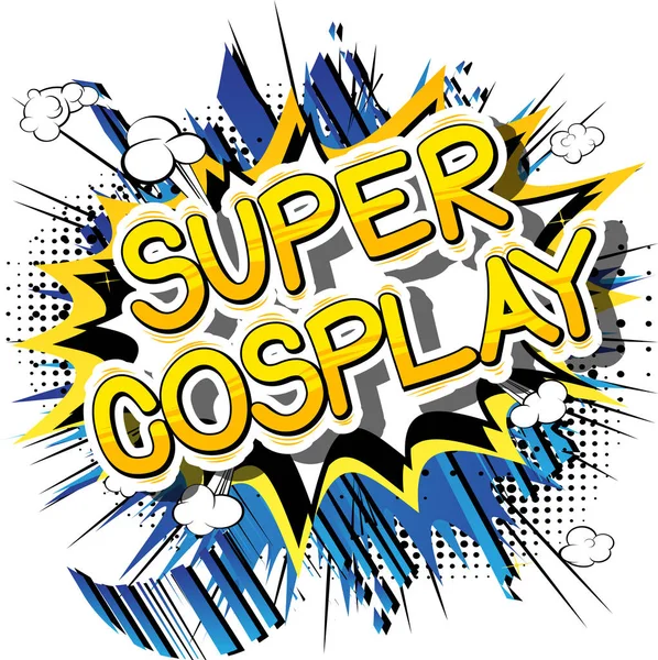 Super Cosplay - Palabra de estilo de cómic . — Archivo Imágenes Vectoriales