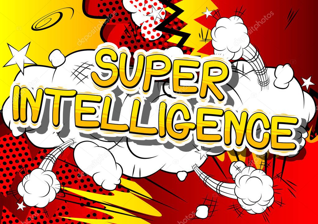 Super Intelligence - Comic book style word.