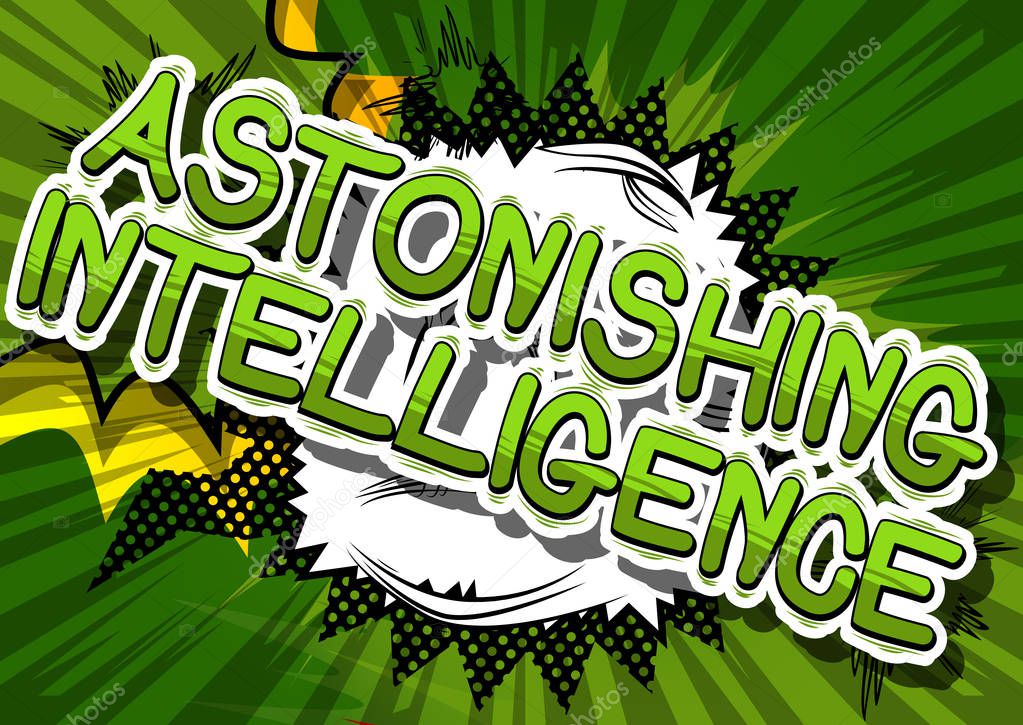 Astonishing Intelligence - Comic book style word.