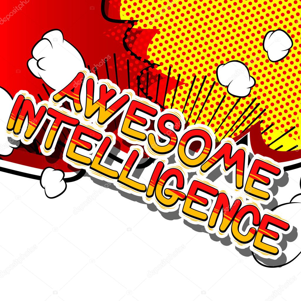 Awesome Intelligence - Comic book style word.