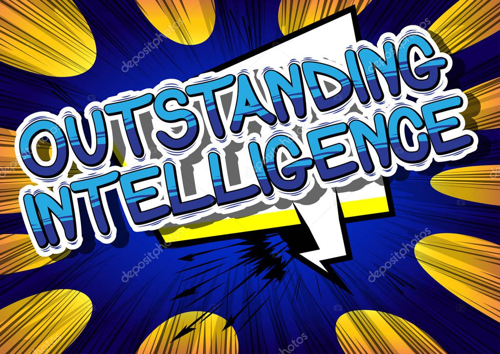 Outstanding Intelligence - Comic book style word.