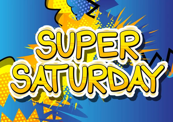 Super Saturday - Comic book style word. — Stock Vector