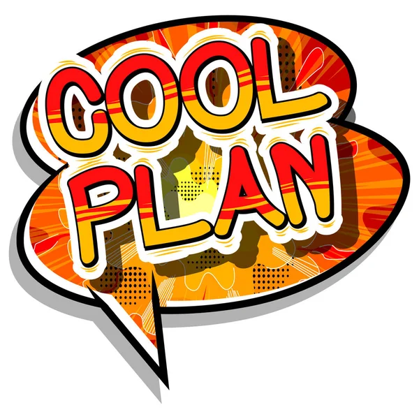 Cool plán - Comic book styl fráze. — Stockový vektor