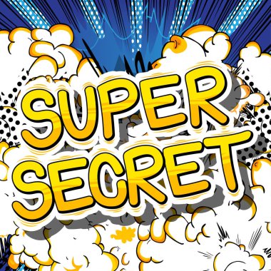 Super Secret - Comic book style phrase. clipart