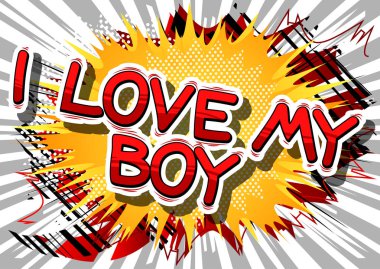 Benim oğlum - çizgi roman tarzı ifade arka plan üzerinde seviyorum.