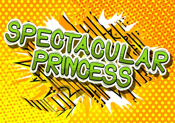 Espectacular princesa - Frase estilo cómic . — Archivo Imágenes Vectoriales