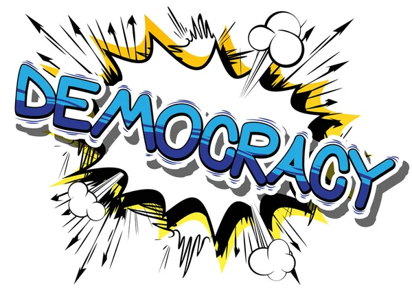 Democracia - Frase estilo cómic . — Archivo Imágenes Vectoriales