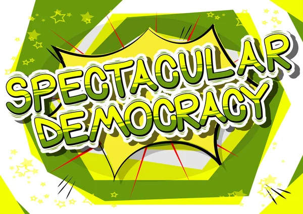 Espectacular Democracia - Frase de estilo de cómic . — Archivo Imágenes Vectoriales