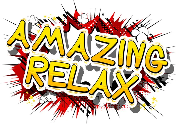 Relaxamento incrível - Comic book word . —  Vetores de Stock