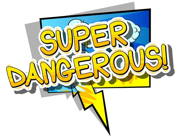 Süper Dangerous - çizgi roman kelime.
