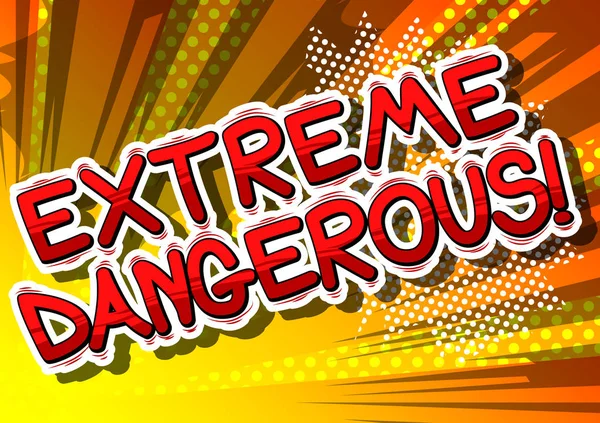 Aşırı tehlikeli - çizgi roman kelime.