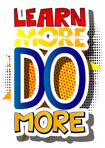 Learn More Do More. — Stock Vector