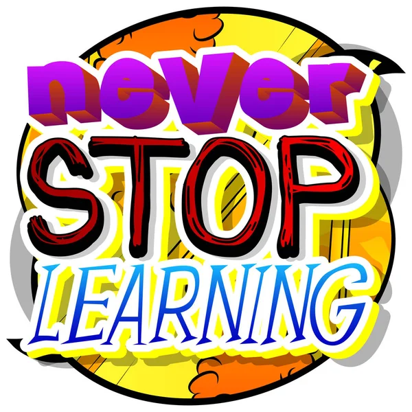 Stop nooit met leren.. — Stockvector