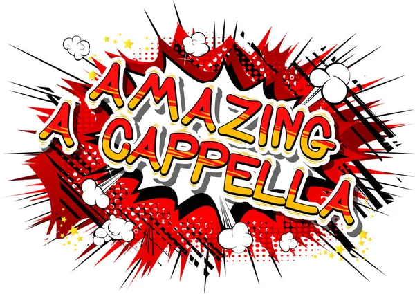 Bir Cappella - çizgi roman kelime şaşırtıcı.