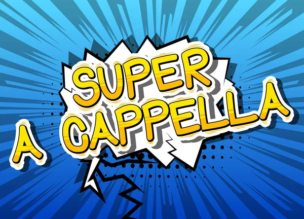 Bir Cappella - çizgi roman kelime süper.