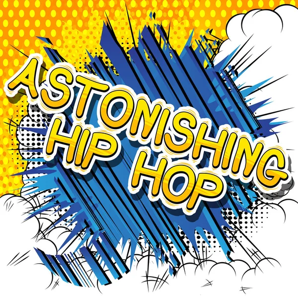 Surpreendente Hip Hop - Comic book word . — Vetor de Stock