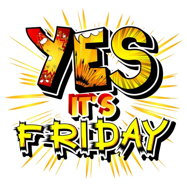 Yes It's Friday. — Stock Vector