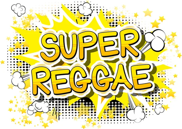 Super Reggae - Palabra de cómic . — Archivo Imágenes Vectoriales