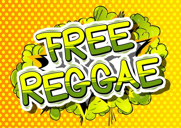 Free Reggae - Palabra de cómic . — Vector de stock