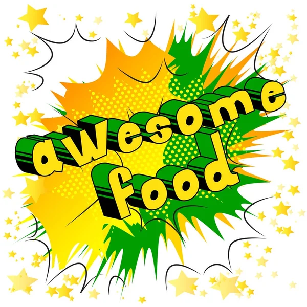 Awesome Food - Comic book style phrase. — Stock Vector