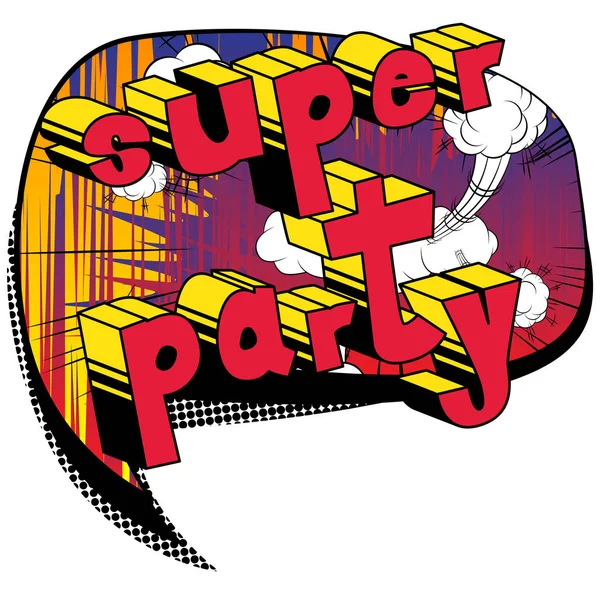 Super Party - ein Wort im Comic-Stil. — Stockvektor