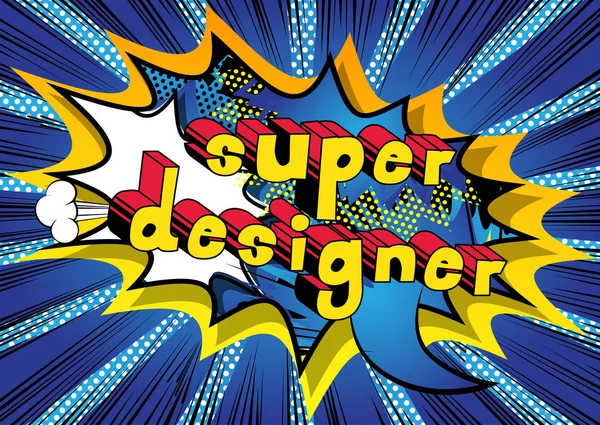 Super Designer - Comic book stijl woord. — Stockvector