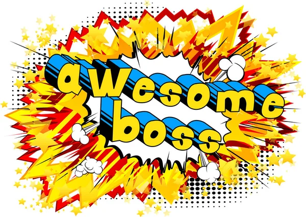 Awesome Boss - Comic book style word. — Stock Vector