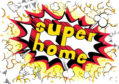 Süper ev - çizgi roman tarzı kelime.