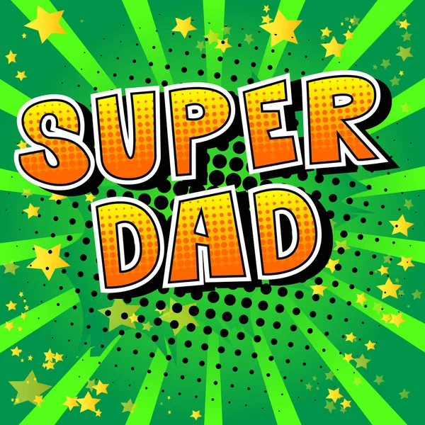 Super papá - Palabra de estilo de cómic . — Vector de stock