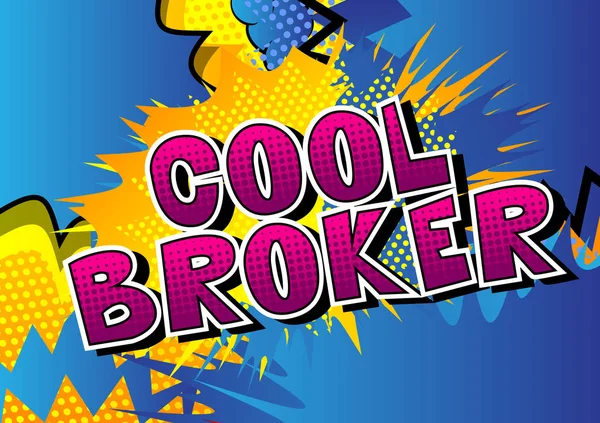 Cool Broker - Palabra de estilo de cómic . — Vector de stock
